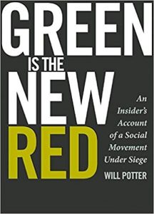book cover of "Green is the New Red" by Will Potter