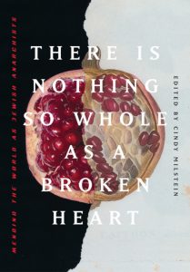 Book cover of Cindy Milstein's "There is Nothing So Whole As A Broken Heart", featuring a split pomegranate