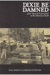 Book cover of "Dixie Be Damned", featuring African-American folks in the 1960's holding the streets at a march