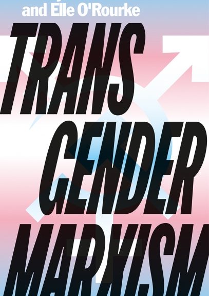 "Transgender Marxism" book cover with a trans flag color scheme of pink, white and blue and a transgender symbol mixing male & female iconography