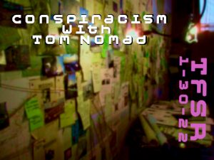 Conspiracy cork board in a dark room with title "Conspiarcism with Tom Nomad"