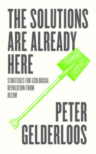 "The Solutions are Already Here Strategies of Ecological Revolution from Below" book cover featuring a green shovel