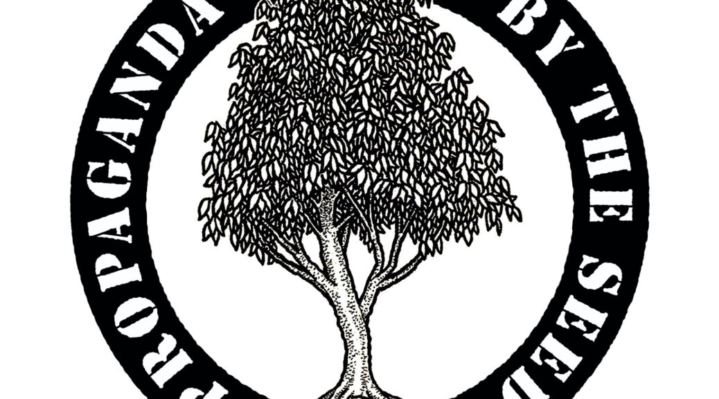 Logo for PBTS featuring a tree, the words "Propaganda By The Seed" around te exterior with a circle-A in the roots of the tree