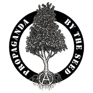 Logo for PBTS featuring a tree, the words "Propaganda By The Seed" around te exterior with a circle-A in the roots of the tree