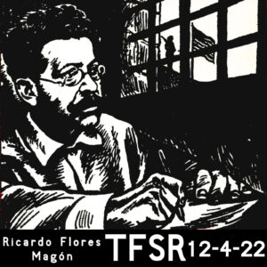 A sketch of Ricardo Flores Magón at Leavenworth Prison, writing while looking out the window with the US flag flying, "Ricardo Flores Magón, TFSR, 12-4-22"