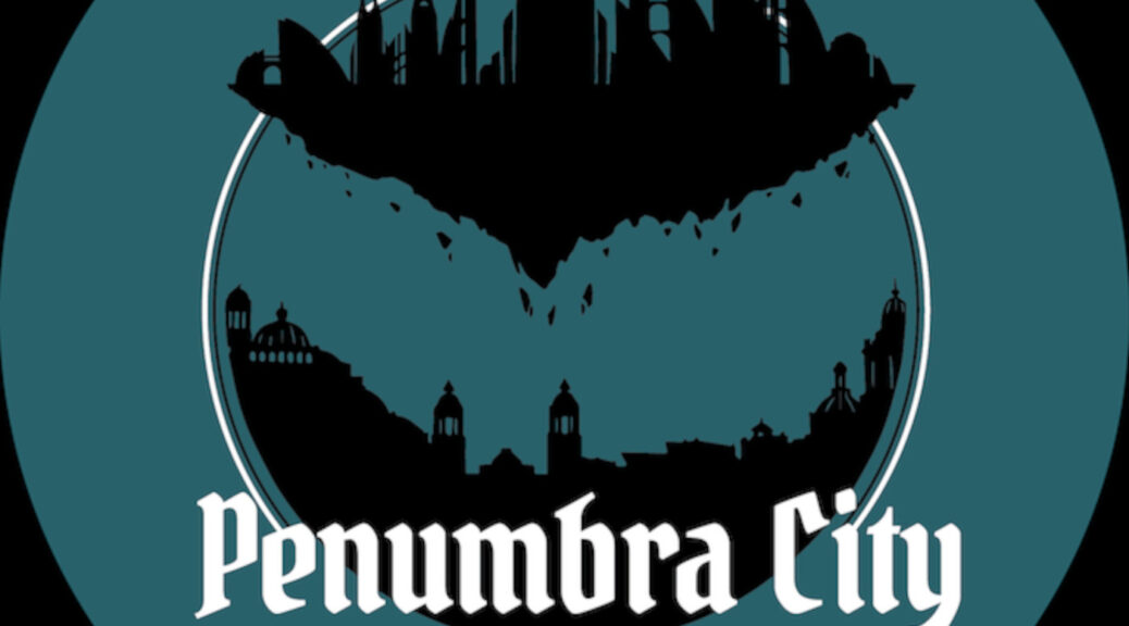"Penumbra City: A World of Harrow Game" logo, showing a chunk of land pulling up and floating above the landscape with a city on top, small pieces of soil dripping down