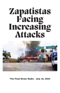 zine cover of "Zapatistas Facing Increasing Attacks - The Final Straw Radio, July 16 2023"