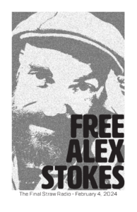 zine cover of interview "Free Alex Stokes | The Final Straw Radio - February 4, 2024" featuring Alex's smiling face