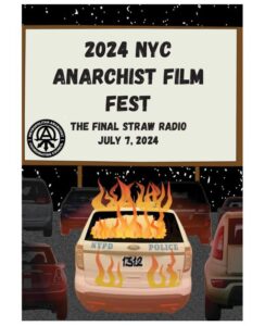 zine cover of "2024 NYC Anarchist Film Fest | The Final Straw Radio - July 7, 2024" featuring a burning cop car parked at a drive-in movie