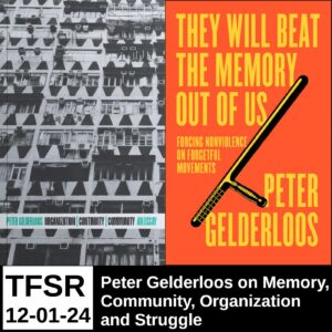 book covers of "They Will Beat the Memory Out of Us: Forcing Nonviolence on Forgetful Movements" and "Organization, Community, Continuity"