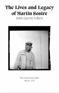 zine cover of "The Lives and Legacy of Martin Sostre (with Garrett Felber) | The Final Straw Radio - May 18, 2025" featuring a polaroid photo of Martin with some slick sunglasses in the early 1980s